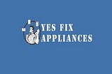 Yes Fix Appliance Repair in Mission, TX