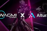 WAGMI Games Partners With Altura To Launch Revolutionary WAGMI Marketplace 🚀