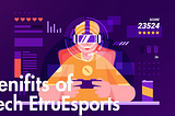 Tech Etruesports: The Future of Gaming