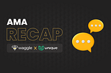 Unique.vc AMA Recap