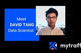 Learn more about the Data Scientist position at Mytraffic thanks to David Tang