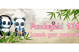 Pandayield 101 — Launch a proposal
