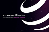 Integrates LayerZero technology to Unlock Cross-Chain Functionality and Interoperability
