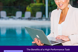 The Benefits of a High Performance Task and Project Management System