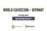 World Causecoin listing on BitMart