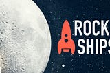 Blog IV: What are Rocketships?