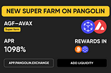 Augmented Finance Launches ‘Super Farm’ — The New Yield Farming Model on Pangolin