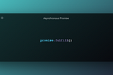 Asynchronous Promise