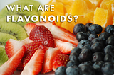 What are Flavonoids?