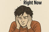 Feeling Depressed? Here’s What You Actually Need to Do Right Now