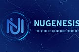 NUGENESIS - The future of blockchain technology