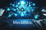 **Unlocking the Future of Healthcare: MediBloc’s Decentralized Revolution**