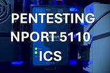 ICS/OT Penetration Testing of Moxa NPort 5110: A Beginner’s Guide