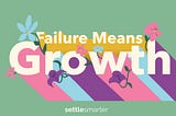 Embracing Failure: How to Become Comfortable with the Key to Success