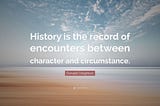 Character & Circumstance