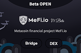 MeFi Beta Service OPEN