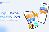 Top 10 Ways to Earn Bolts on the Legion Network Super App