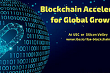 The International Business Accelerator Launches Los Angeles’ First Blockchain Accelerator for…