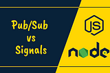 Understanding The Difference Between Pub/Sub and Signals in JavaScript