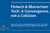 Fintech & Blockchain Tech: A Convergence, not a Collision.