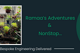 Ramaa’s Adventures & NonStop — (Un)Certainties, Courage, Contemplation…