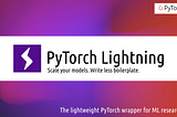Automate Your Neural Network Training With PyTorch Lightning