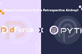 dForce included in the second phase of Pyth’s Retrospective Airdrop!