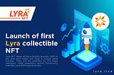 Lyra “Mainnet Launch Memorabilia” -Collectible NFT with attached rewards