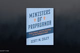 Ministers of Propaganda: A Review