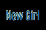 Netflix影集推薦《New Girls》—劇情簡介及心得