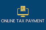 Online Tax Payment