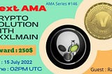 CRYPTO SOLUTION PRESENTS AMA WITH VXXL ON 15 jULY 2022 AT 2PM UTC.
