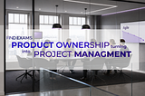 Corporate Agile meeting room illustrating how Product Ownership roles gradually shifted toward Project Management responsibilities in modern Agile organizations.