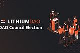 Election Time for Lithium Stakers: Next Lithium Council