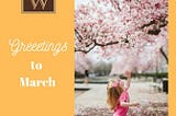 Greetings to March | Wright Wealth Management Group | Prescott AZ