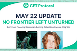 May 22 Update — No Frontier Left Unturned