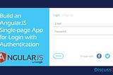 How to Build an AngularJS Single-page App for Login with Authentication