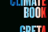 Short Reflections on “The Climate Book” by Greta Thunberg