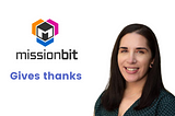 Mission Bit Gives Thanks This Holiday Season