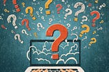 Millions of question marks flying from a laptop screen into the air. Two hands rest on the laptop keyboard.