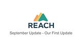 Reach — September Update