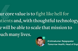 ‘Why I joined Tomorrow Health’ by Krishnakumar Rajagopalan, Head of Engineering