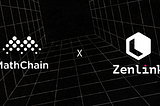 MathChain Partners with Zenlink