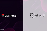 This article is about the partnership of Audit One and Elrond Network.