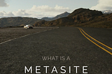 Homespace Metaverse extends to Metasite