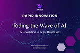 Riding the Wave of AI: A Revolution in Legal Businesses