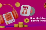 How musicians can benefit from NFTs