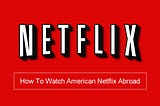 How to unblock US Netflix using Wachee VPN?