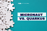 Micronaut vs Quarkus — what’s the difference?