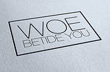 Woe Betide You